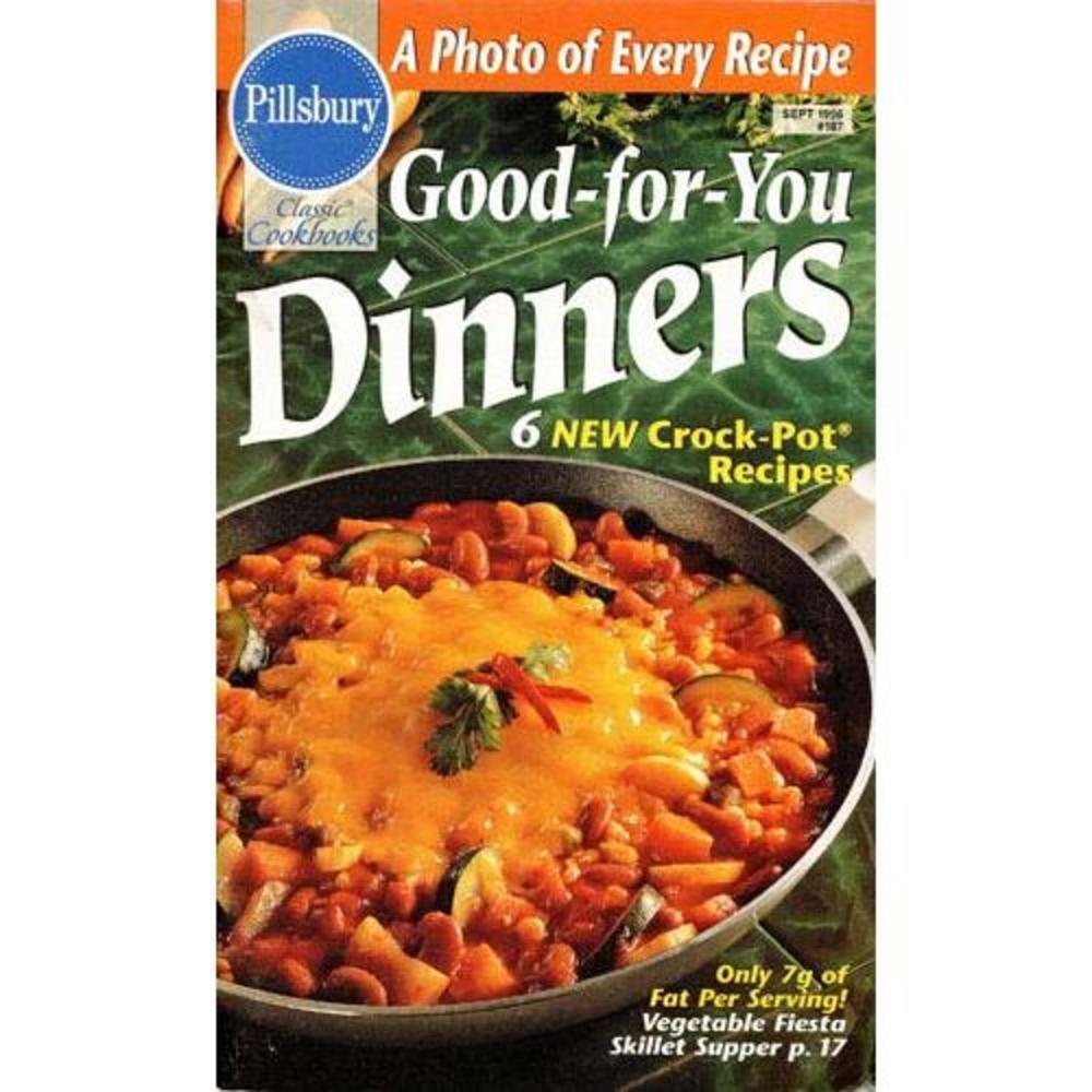 Pillsbury Classic #187: Good-For-You Dinners  (Cookbook Paperback)